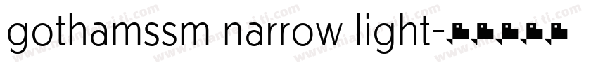 gothamssm narrow light字体转换
